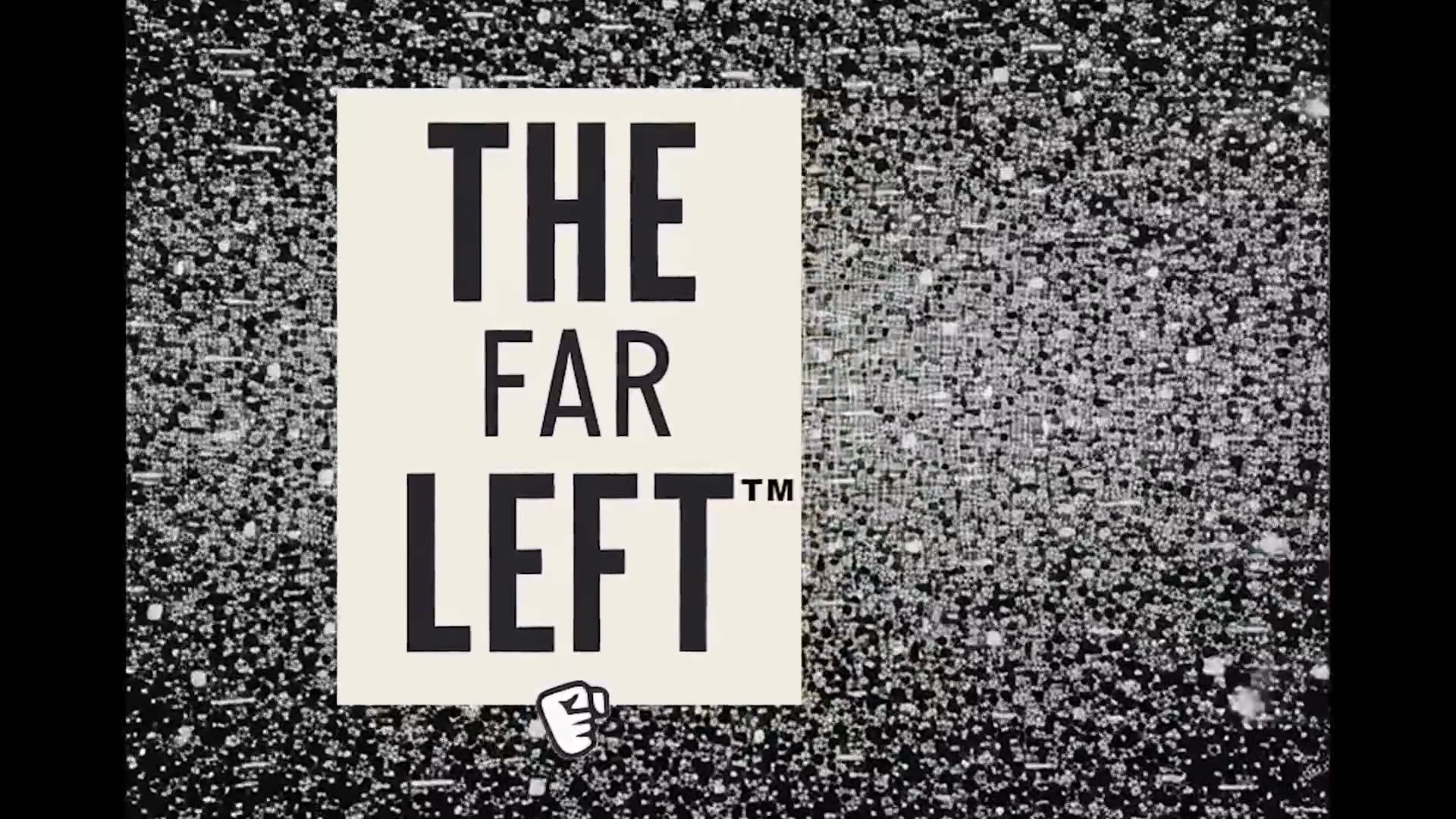 The Far Left - Satirical Ad