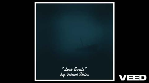 "Lost Souls" by Velvet Skies