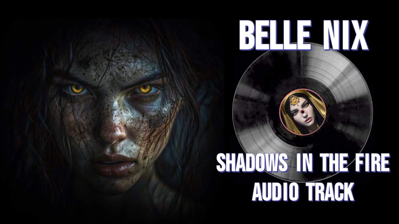 Belle Nix - Shadows in the Fire | Erupts from the heart of chaos