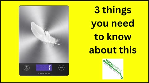 3 things you need to know about the CROWNFUL Food Scale, Rechargeable 304 Stainless Steel
