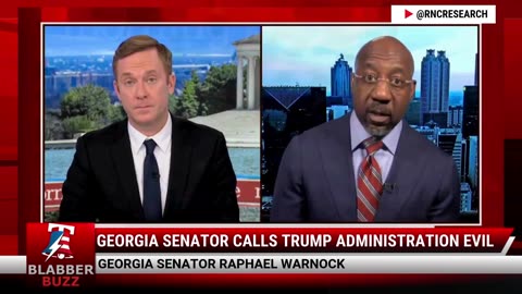 Georgia Senator Calls Trump Administration Evil