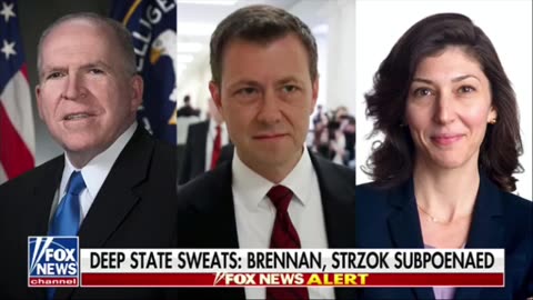 Brennan, Strzok, Page & ~30 Additional Subpoenas in Coming Days
