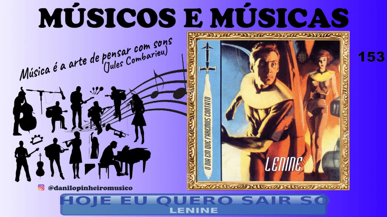 Hoje Eu Quero Sair So - Lenine