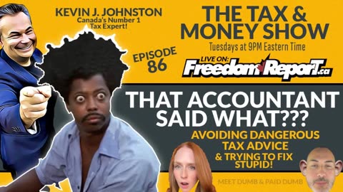 That Accountant Said What - Avoiding Dangerous Tax Advice - The Tax & Money Show EP 86