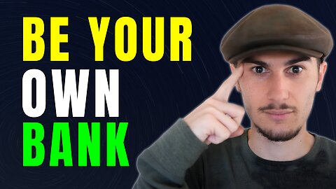 Can You Really Be Your Own Bank? Here’s the Truth