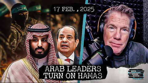 Arab Leaders Turn On Hamas & Trump Team Pursues Russia Peace Deal