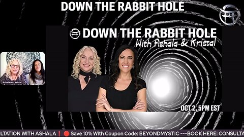 DOWN THE RABBIT HOLE with ASHALA & KRISTAL - OCT 2, 2025