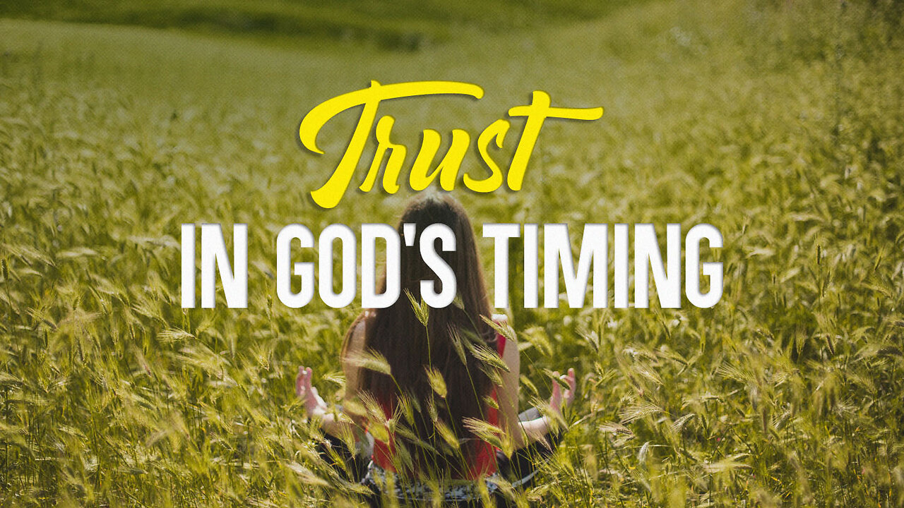 Trust in God's Timing