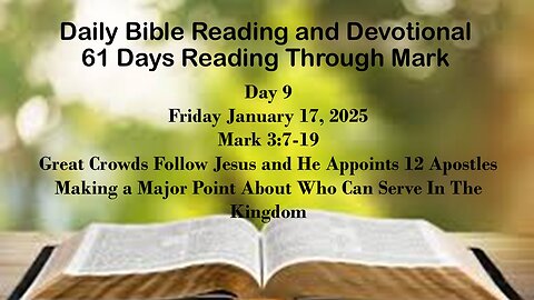 Daily Bible Reading and Devotional: 61 Days reading through Mark 01-17-2025