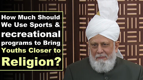 How Much Should We Use Sports and recreational programs to Bring Youths Closer to Religion?