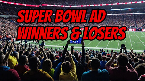 The BIGGEST Super Bowl Commercial Winners and Losers of 2025