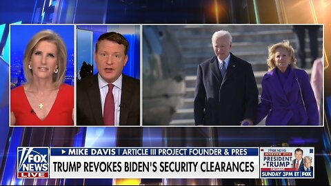 Biden Cannot Be Trusted With Classified Info: Mike Davis