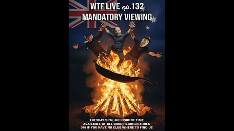 WTF LIVE 132 - Mandated Viewing