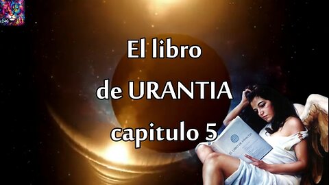 El libro de Urantia capitulo 5 la relación de DIOS con el individuo