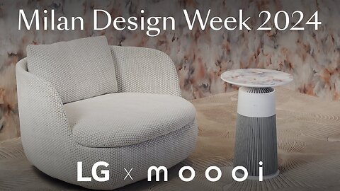 LG x Moooi Collaboration @ MDW 2024 I “Collab Story" LG,