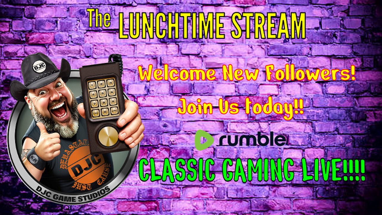 The LunchTime Stream - Welcome New Followers! - JOIN US !!! - Classic Gaming LIVE