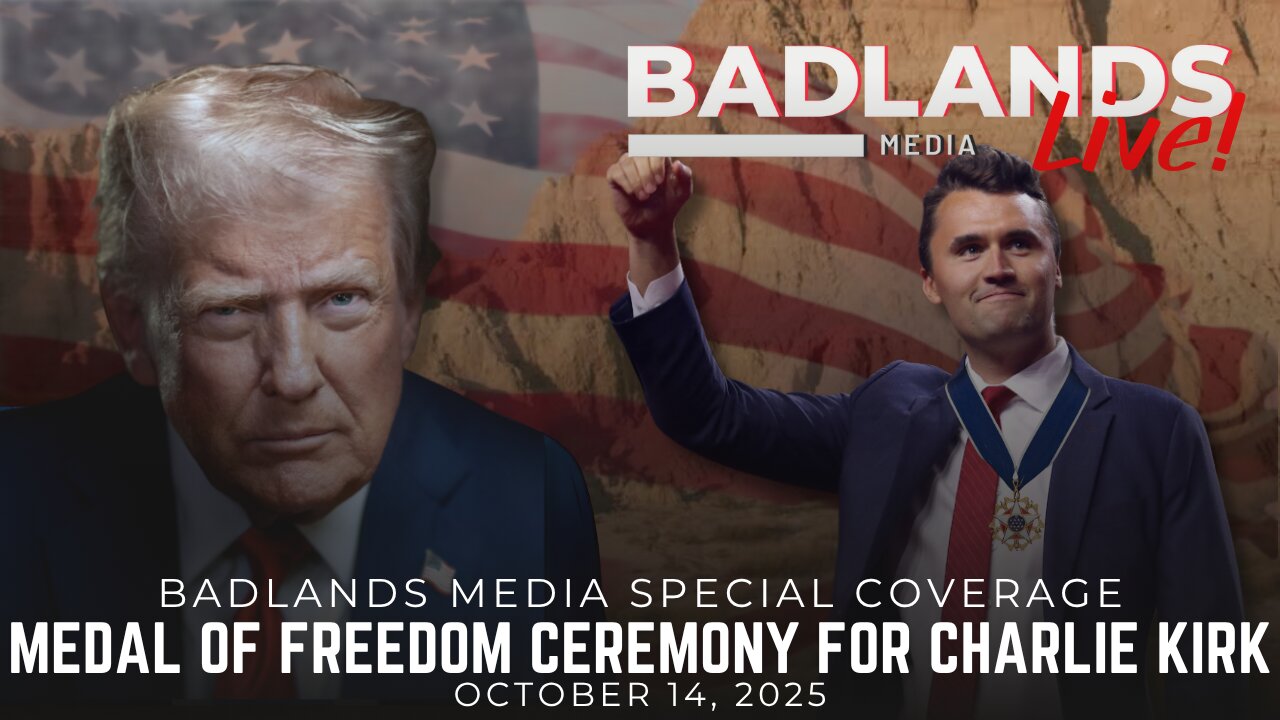 Badlands Media Special Coverage - Medal of Freedom Award Ceremony for Charlie Kirk
