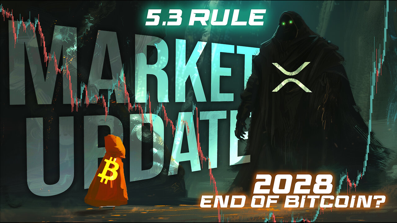 2028: THE END OF BITCOIN? & 5.3 RULE IMPORTANT MARKET UPDATE