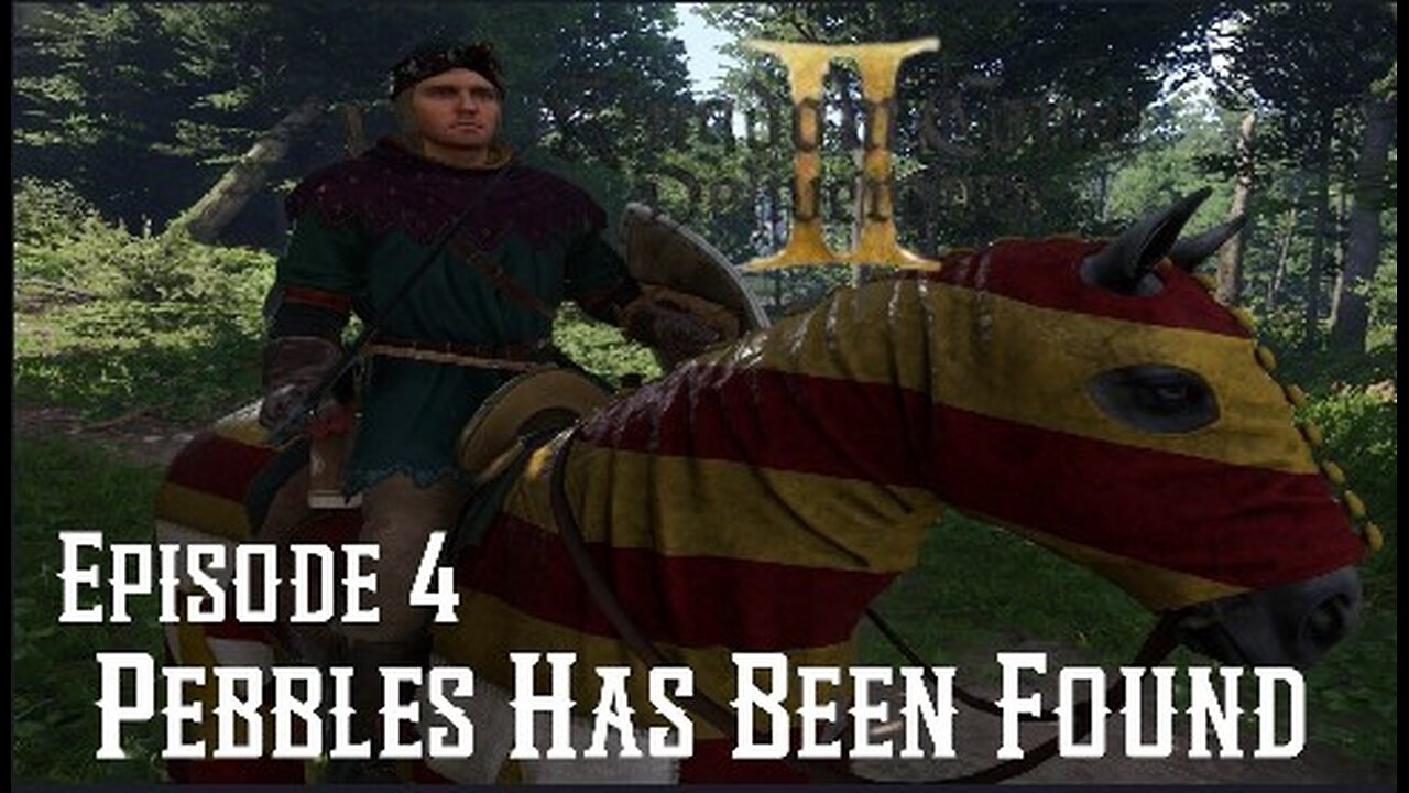 Doc Play's Kingdom Come Deliverance II Ep: 04 Pebbles Has Been Found