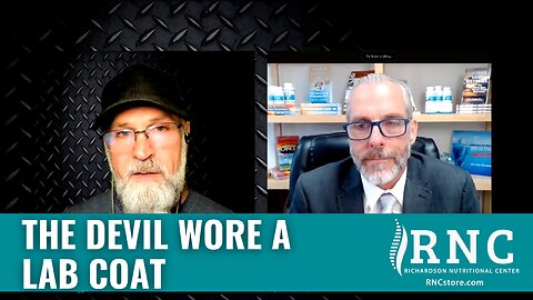 The Devil Wore A Lab Coat (Sons of Liberty Radio/Tim Brown w/John Richardson)