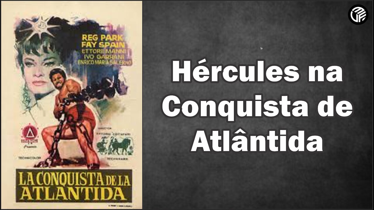 Ercole alla conquista di Atlantide 1961 / Hércules Na Conquista De Atlântida - Legendas