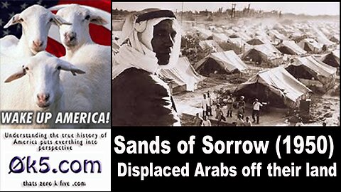 Sands of Sorrow (1950) - On the plight of Arab refugees from the Arab-Israeli war.