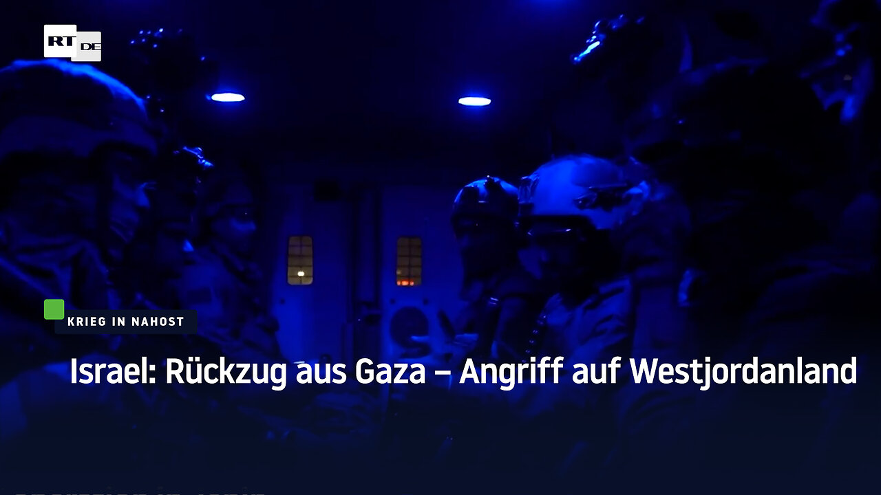 Israel: Rückzug aus Gaza – Angriff auf Westjordanland