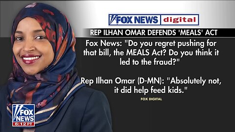 Ilhan Omar DEFENDS legislation tied to Minnesota fraud