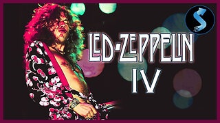 🎬𝄟⃝💞 Documentary: 'Led Zeppelin IV' 𝄞𝄢