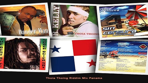 Thoia Thoing Riddim Mix (Panama) (2003 - 2004)