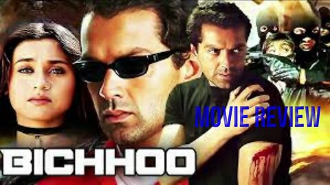 "BICHHOO" - HINDI ACTION THRILLER FILM REVIEW