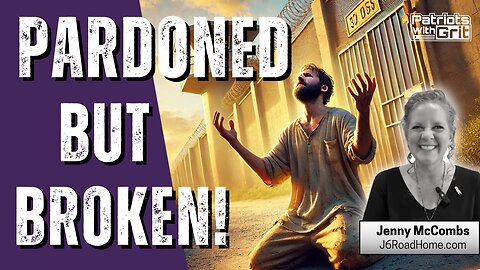 Pardoned But Broken-J6 Heroes Find A Place To Call Home After Many Have Lost Everything! | Jenny McCombs