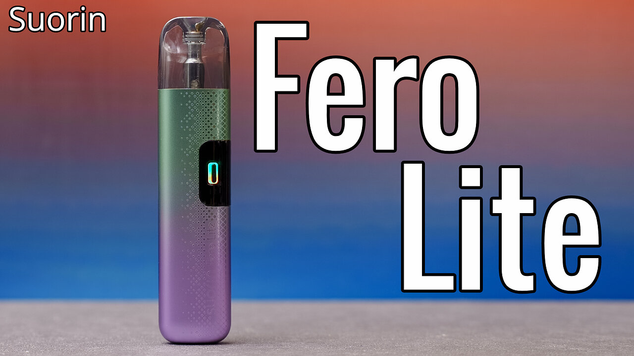 Suorin Fero lite Review