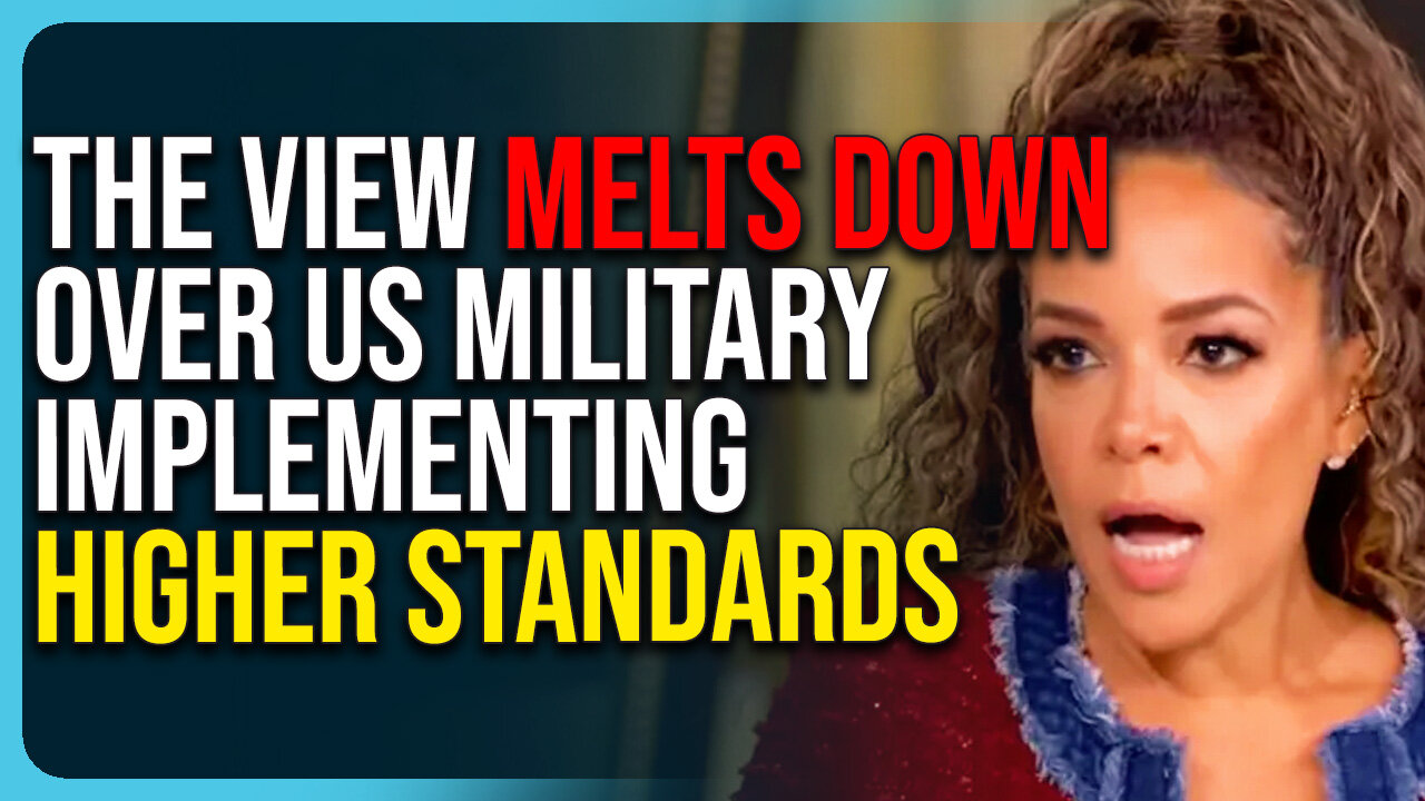 The View Melts Down Over US Military Implementing Higher Standards, Says It Doesn’t Make Sense