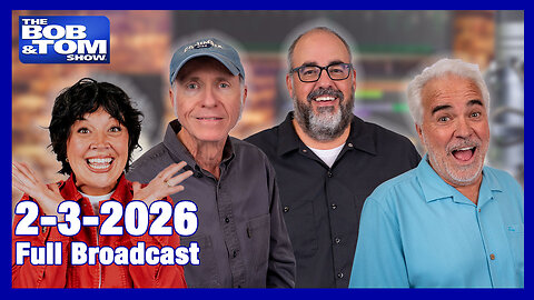 The Bob and Tom Show, February 3, 2025