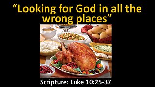 Looking for God in all the wrong places