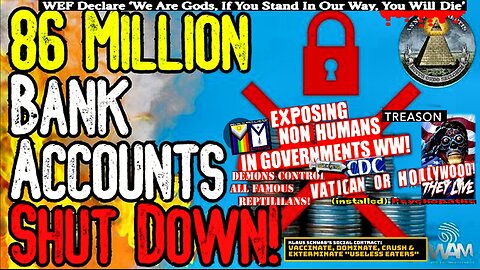 BREAKING: 86 MILLION BANK ACCOUNTS SHUT DOWN! - Digital IDs Mandated As Inflation Explodes!
