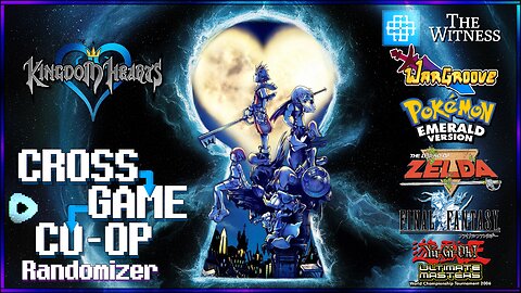 Kingdom Hearts Randomizer - Cross Game Co-op Realm #2 | 7 Game Multiworld