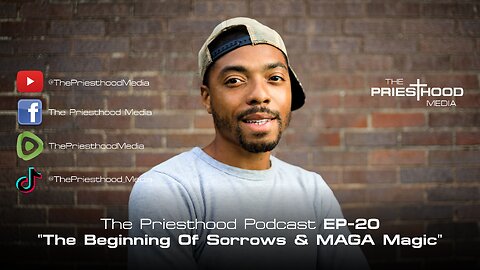 The Beginning Of Sorrows And MAGA Magic - Podcast EP20