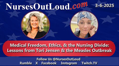 Medical Freedom, Ethics, & the Nursing Divide: Lessons from Tori Jensen & the Measles Outbreak