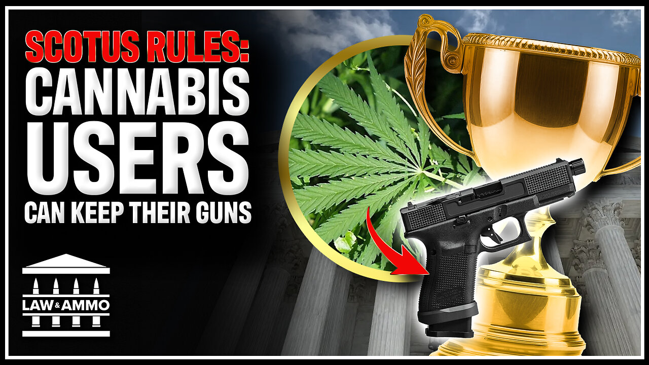 9-0 SCOTUS Decision on Marijuana & Gun Ownership