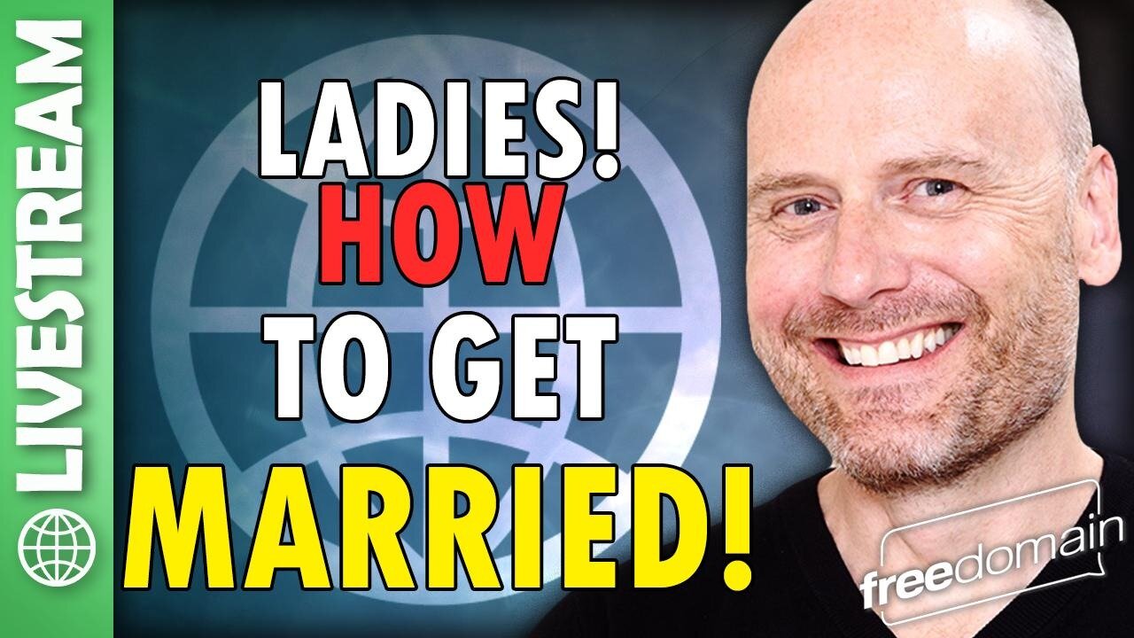 LADIES! How to get Married!