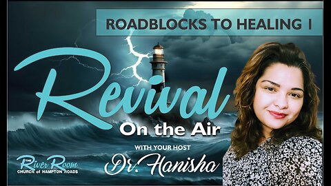 Roadblocks to Healing - part 1 - RITA 090725