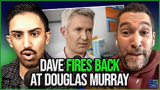 “You’re a CLOWN” - Dave Smith Reacts to Douglas Murray’s Attack