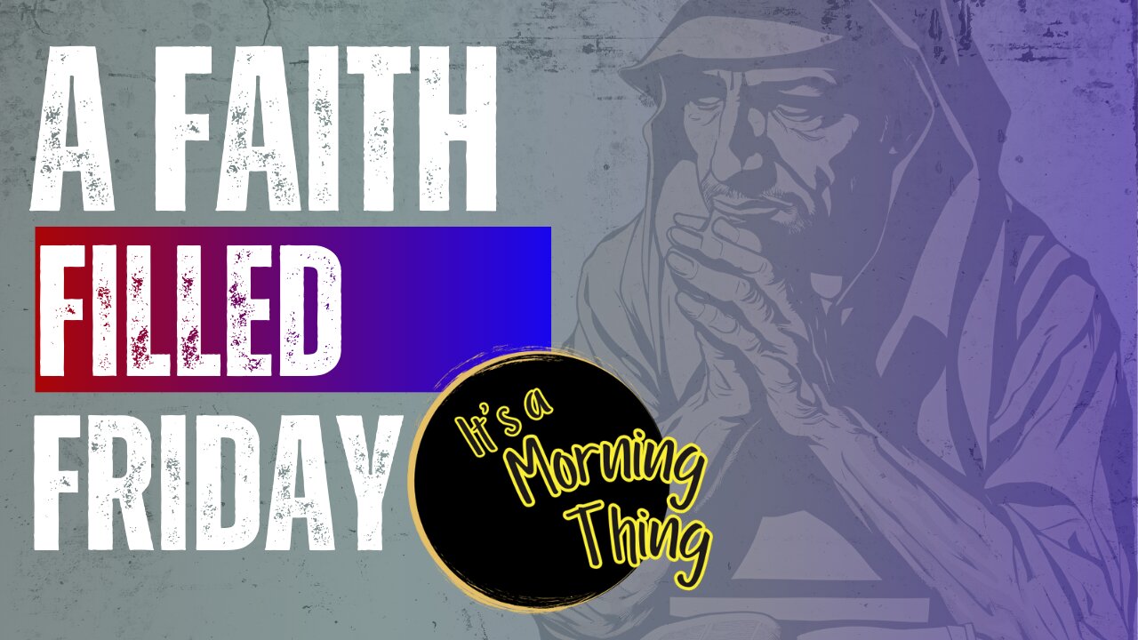 A Faith Filled Friday... The New Morning Norm - It's a Morning Thing