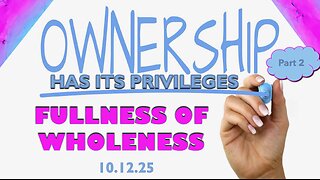 Ownership Has Its Privileges Part 2 - Sun 10/12/25