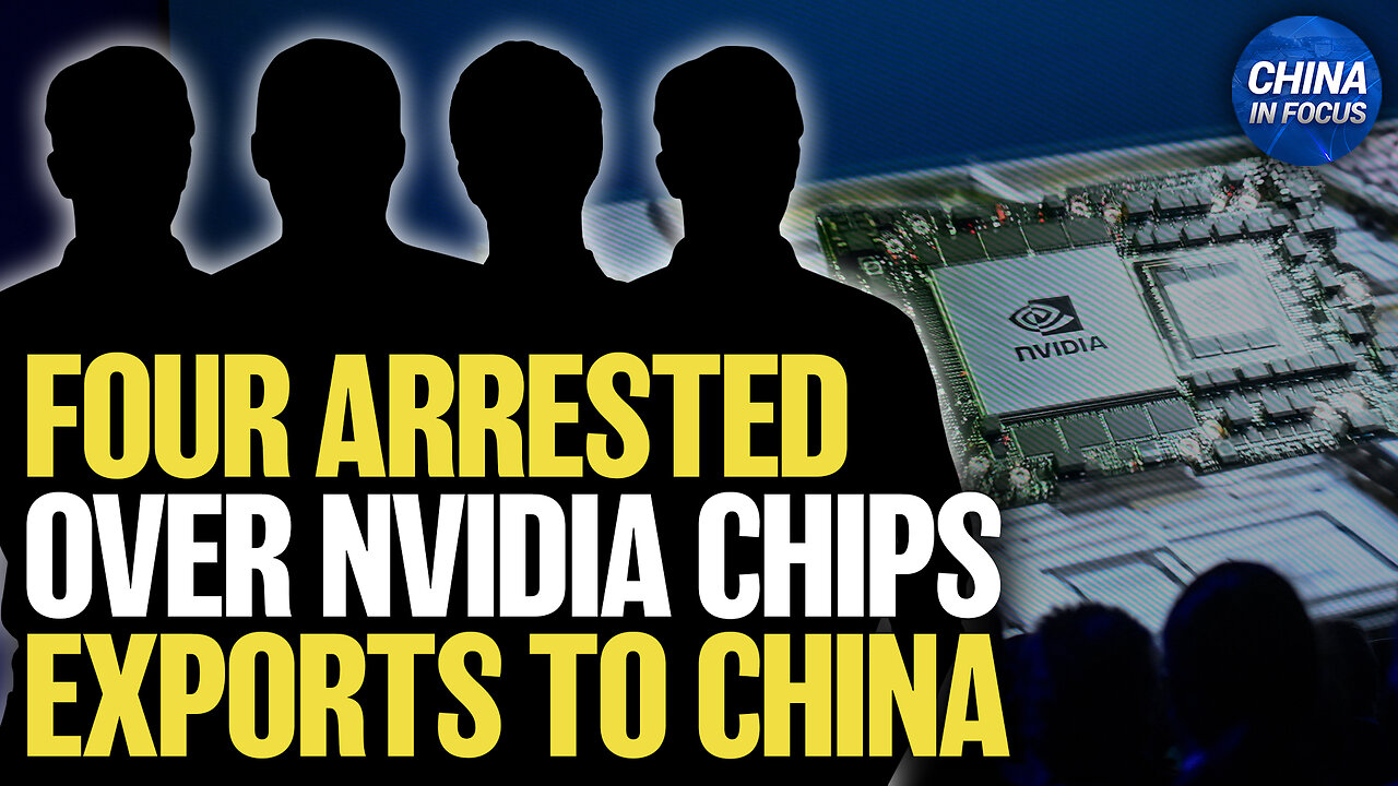 DOJ Charges 4 for Allegedly Exporting High-End Nvidia Chips to China