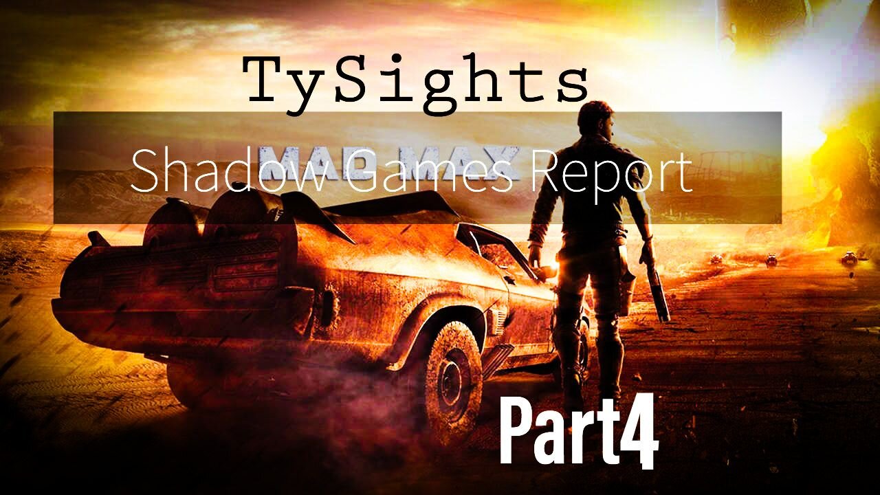 Mental Hardening / #MadMax - Part 4 #TySights #SGR 1/2/24 News+Game