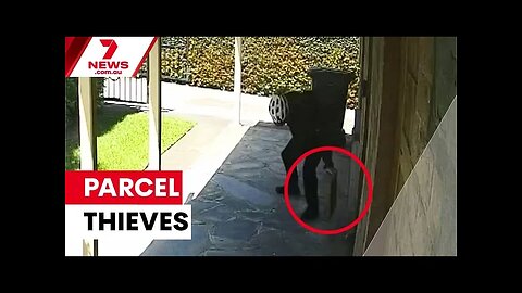Family left devastated when parcel thief helps himself to their presents 7NEWS Australia
