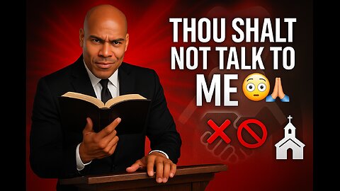 Thou Shalt Not Talk to Me 😳🙏